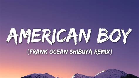 american boy frank ocean lyrics